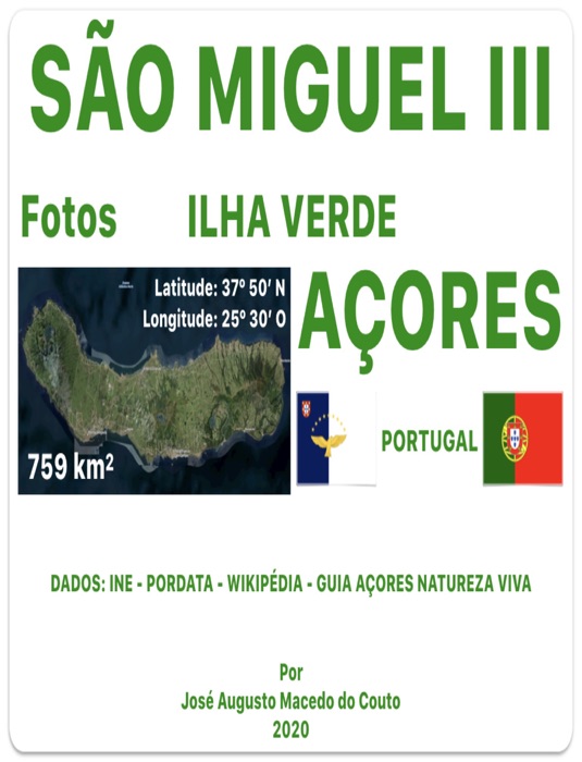 SÃO MIGUEL III. Ilha VERDE. Fotos