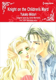 Knight On The Children's Ward - Yukako Midori & Carol Marinelli by  Yukako Midori & Carol Marinelli PDF Download