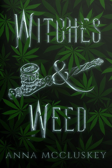 Witches and Weed