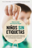 Niños sin etiquetas - Alberto Soler Sarrió & Concepción Roger Sánchez