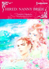 Hired: Nanny Bride - Tomoko Takakura & Cara Colter by  Tomoko Takakura & Cara Colter PDF Download