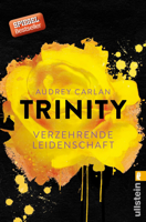 Audrey Carlan - Trinity - Verzehrende Leidenschaft artwork