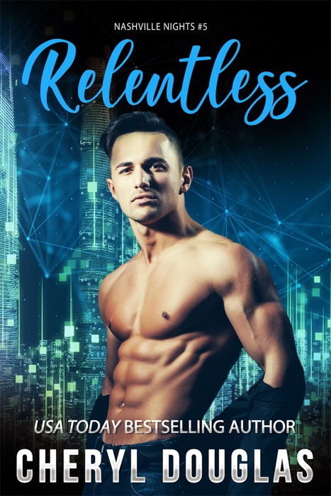 Relentless (Book Five, Nashville Nights)