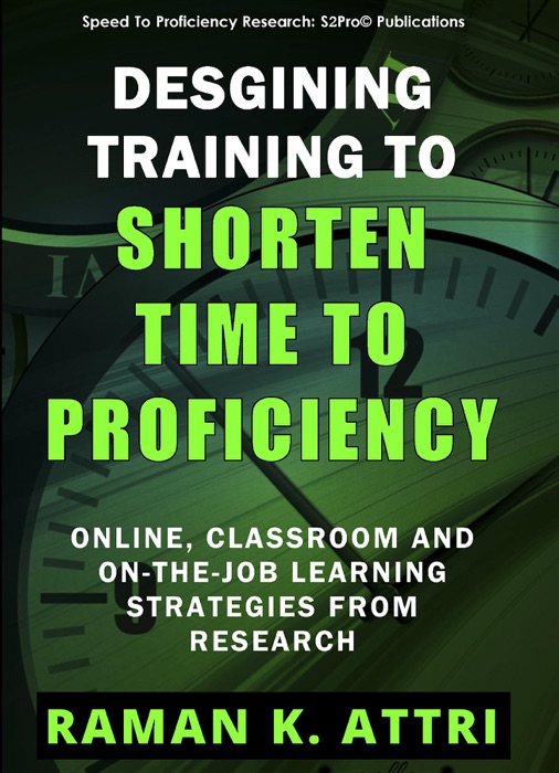 Designing Training to Shorten Time to Proficiency