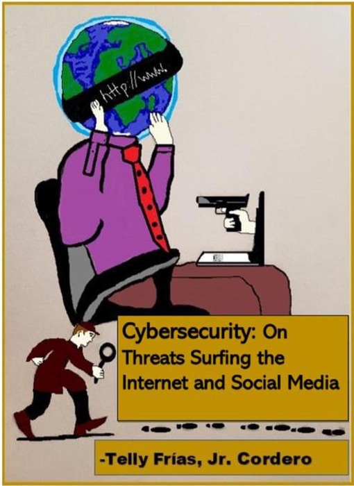 Cybersecurity: On Threats Surfing the Internet and Social Media (Extended Version)