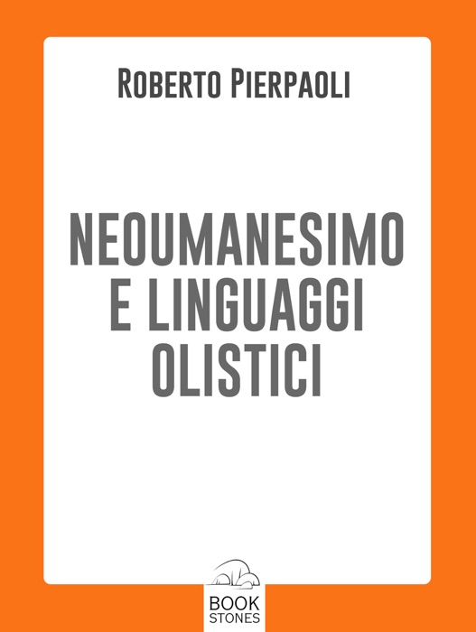 Neoumanesimo e linguaggi olistici