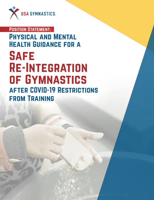 Physical and Mental Health Guidance for a Safe Re-Integration of Gymnastics after COVID-19 Restrictions from Training