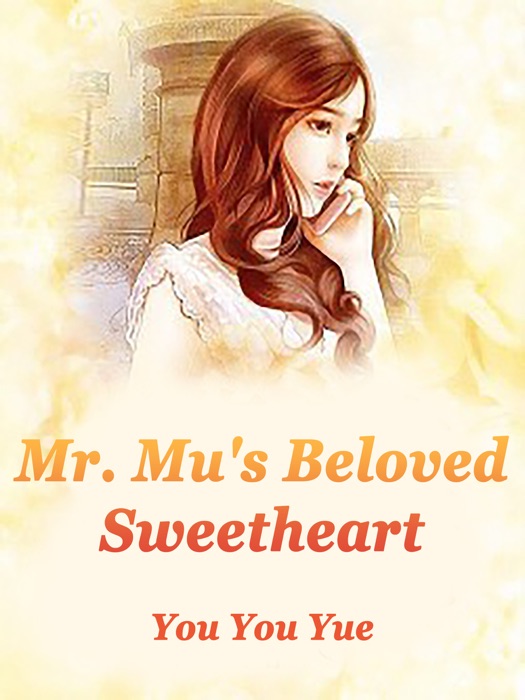 Mr. Mu's Beloved Sweetheart