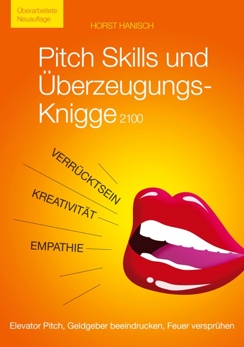 [DOWNLOAD] ~ Pitch Skills Und Überzeugungs-Knigge 2100 " By Horst ...