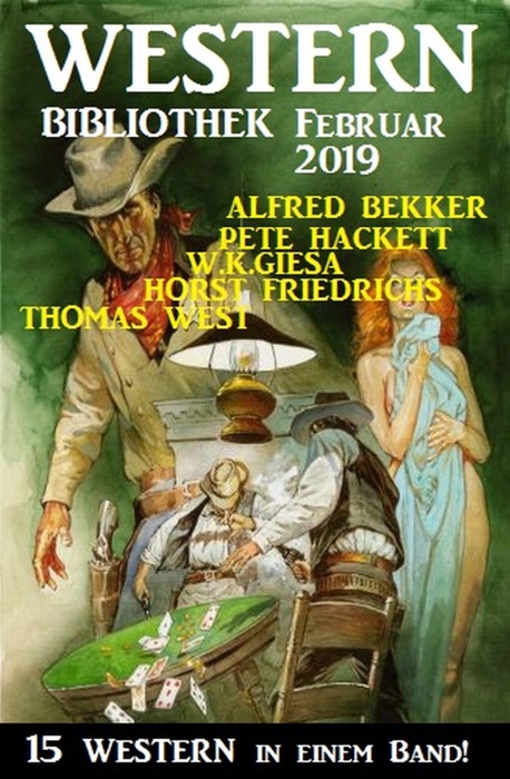 Wildwest Bibliothek Februar 2019 – 15 Western in einem Band