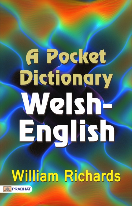 A Pocket Dictionary: Welsh-English