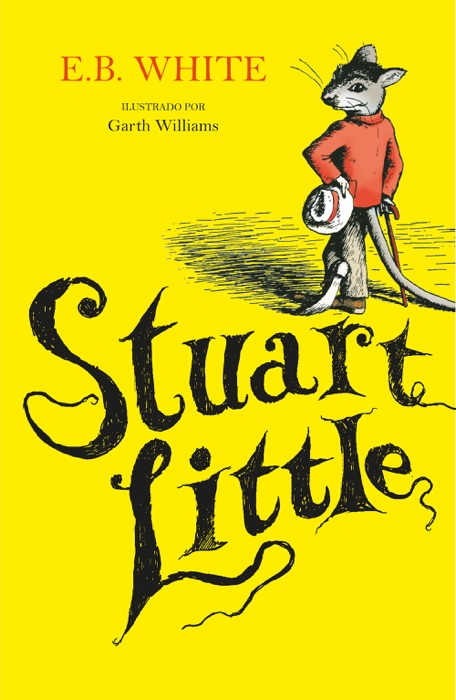 Stuart Little (ilustrado por Garth Williams)