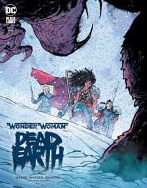 Wonder Woman: Dead Earth (2019-) #2 - Daniel Warren Johnson by  Daniel Warren Johnson PDF Download