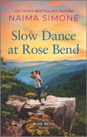 Slow Dance at Rose Bend - Naima Simone by  Naima Simone PDF Download