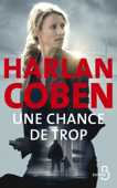 Une chance de trop (N. éd.) - Harlan Coben