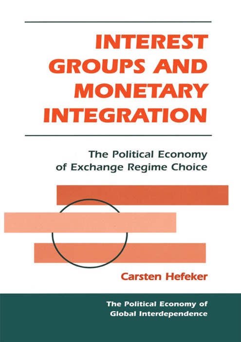 Interest Groups And Monetary Integration