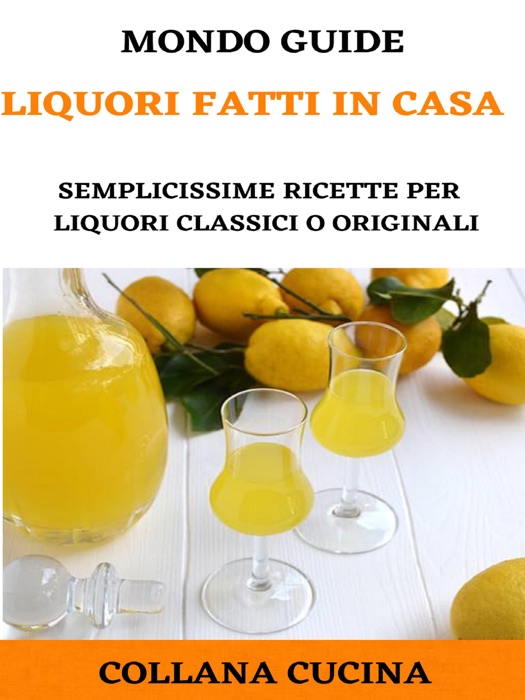 Liquori fatti in casa