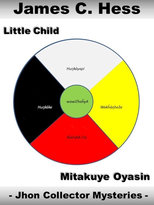 Little Child/Mitakuye Oyasin: Jhon Collector Mysteries