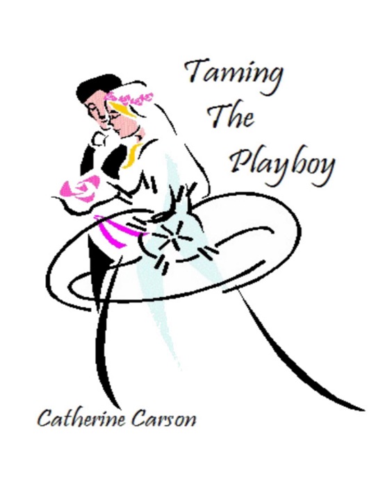 Taming the Playboy