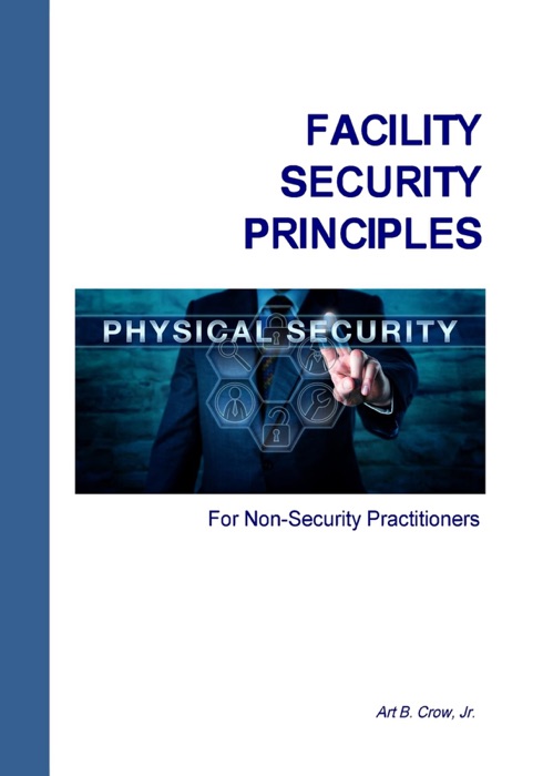 Facility Security Principles for Non-Security Practitioners