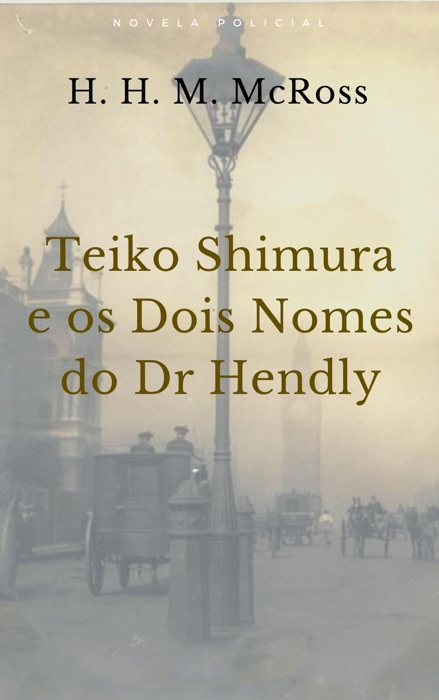 Teiko Shimura e os Dois Nomes do Dr. Hendly