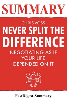 Never Split the Difference - FastDigest-Summary