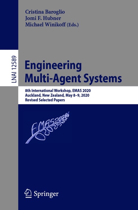 [DOWNLOAD] ~ Engineering Multi-Agent Systems ~ by Cristina Baroglio ...