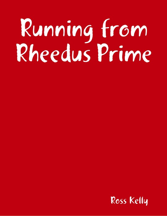 Running from Rheedus Prime