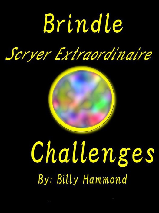 Brindle - Scryer Extraordinaire - Challenges