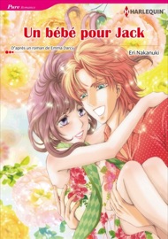 Un Bébé Pour Jack - Eri Nakanuki & Emma Darcy by  Eri Nakanuki & Emma Darcy PDF Download