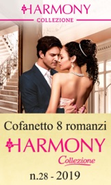 Cofanetto 8 Harmony Collezione n.28/2019 - Andie Brock, Lynne Graham, Dani Collins, Miranda Lee, Lucy Monroe, Kelly Hunter, Maggie Cox & Sara Craven by  Andie Brock, Lynne Graham, Dani Collins, Miranda Lee, Lucy Monroe, Kelly Hunter, Maggie Cox & Sara Craven PDF Download