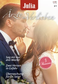 Julia Ärzte zum Verlieben Band 123 - Amy Ruttan, Robin Gianna & Louisa Heaton by  Amy Ruttan, Robin Gianna & Louisa Heaton PDF Download