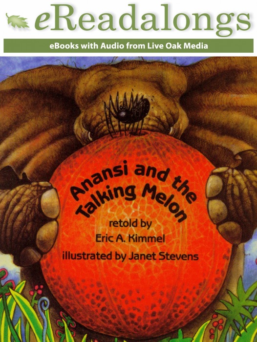 Anansi and the Talking Melon (Enhanced Edition)