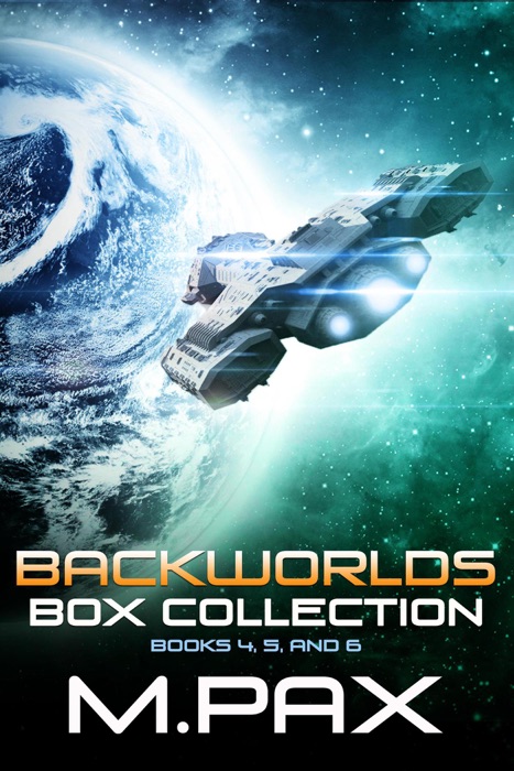 Backworlds Box Collection Books 4, 5, and 6