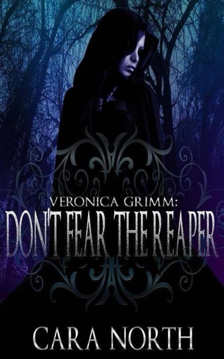 Veronica Grimm: Don't Fear the Reaper