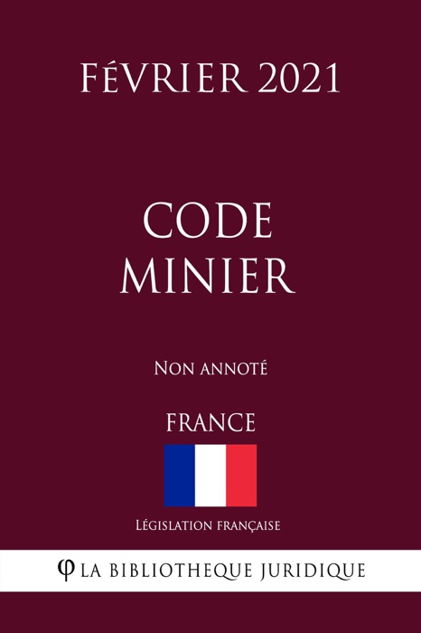 Code minier (France) (Février 2021) Non annoté