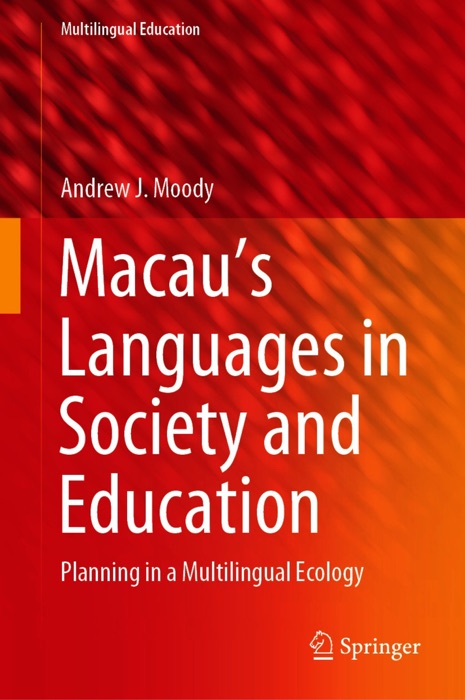 Macau’s Languages in Society and Education