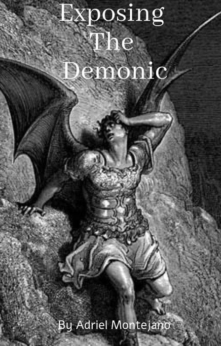 Exposing The Demonic