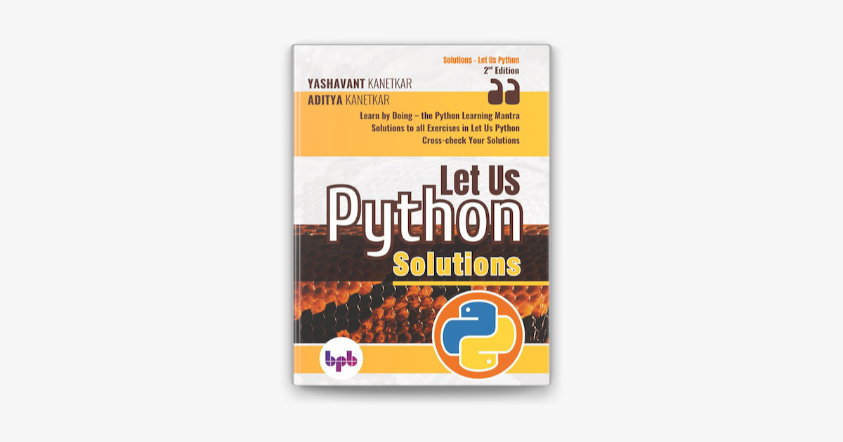 ‎let Us Python Solutions Learn By Doing The Python Learning Mantra On Apple Books 2492