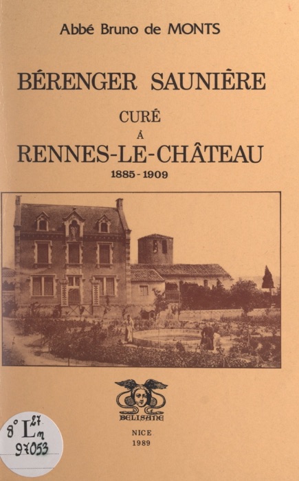 Bérenger Saunière, curé à Rennes-le-Château, 1885-1909