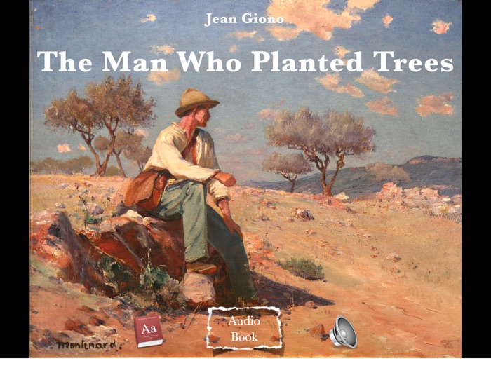 Giono The Man Who Planted Trees