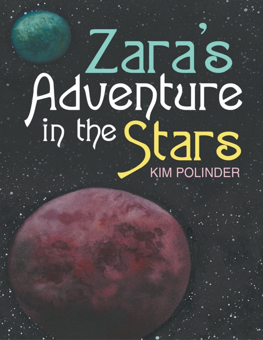 Zara’s Adventure In the Stars