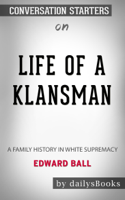 DailysBooks - Life of a Klansman: A Family History in White Supremacy by Edward Ball: Conversation Starters artwork