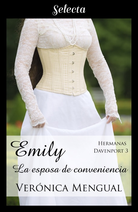 Emily, la esposa de conveniencia (Trilogía Hermanas Davenport 3)