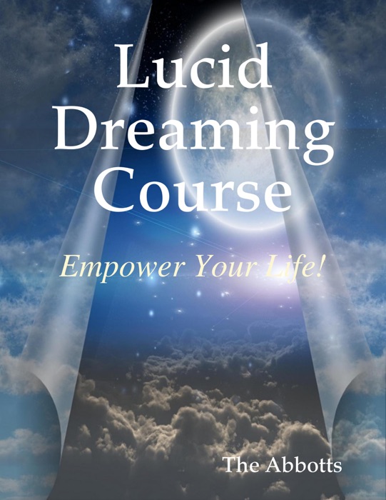 Lucid Dreaming Course - Empower Your Life!