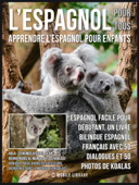 L’Espagnol Pour Tous - Apprendre L'Espagnol Pour Enfants - Mobile Library