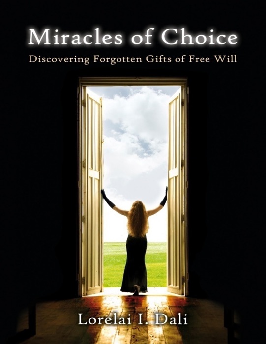 Miracles of Choice
