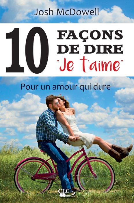 Dix (10) façons de dire 'je t'aime'