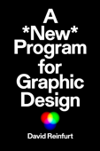 A *New* Program for Graphic Design - David Reinfurt