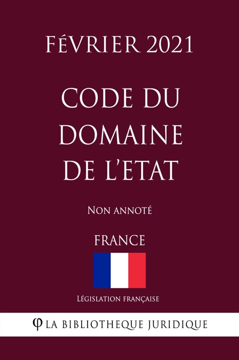 Code du domaine de l'Etat (France) (Février 2021) Non annoté